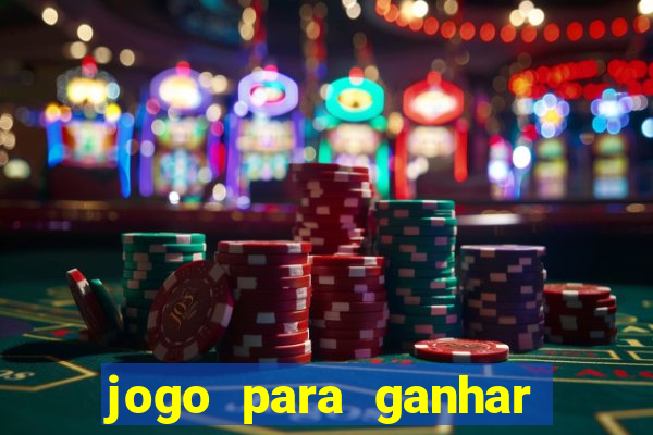 jogo para ganhar dinheiro de verdade no pix na hora